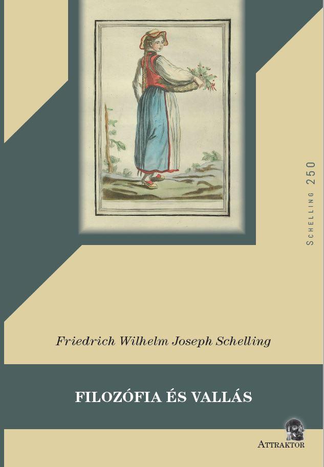 FILOZÓFIA ÉS VALLÁS ( SCHELLING250)