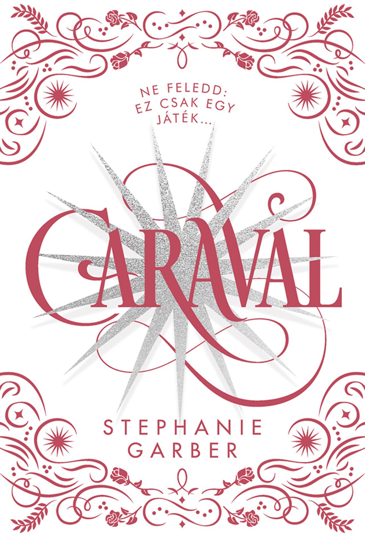 CARAVAL - DÍSZKIADÁS - ÉLFESTETT CARAVAL - DÍSZKIADÁS - ÉLFESTETT