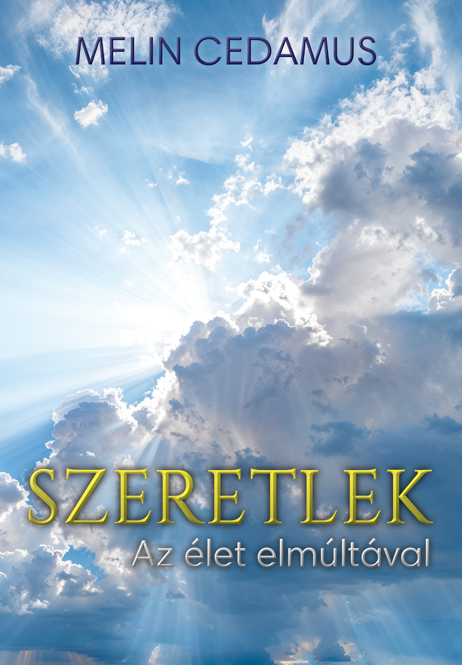 SZERETLEK - AZ ÉLET ELMÚLTÁVAL
