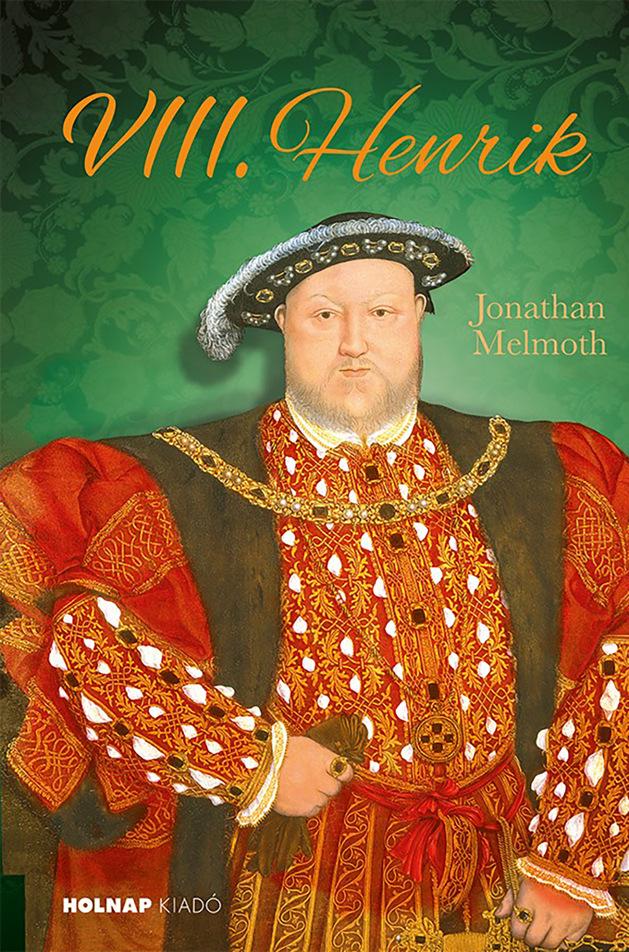 VIII. HENRIK VIII. HENRIK