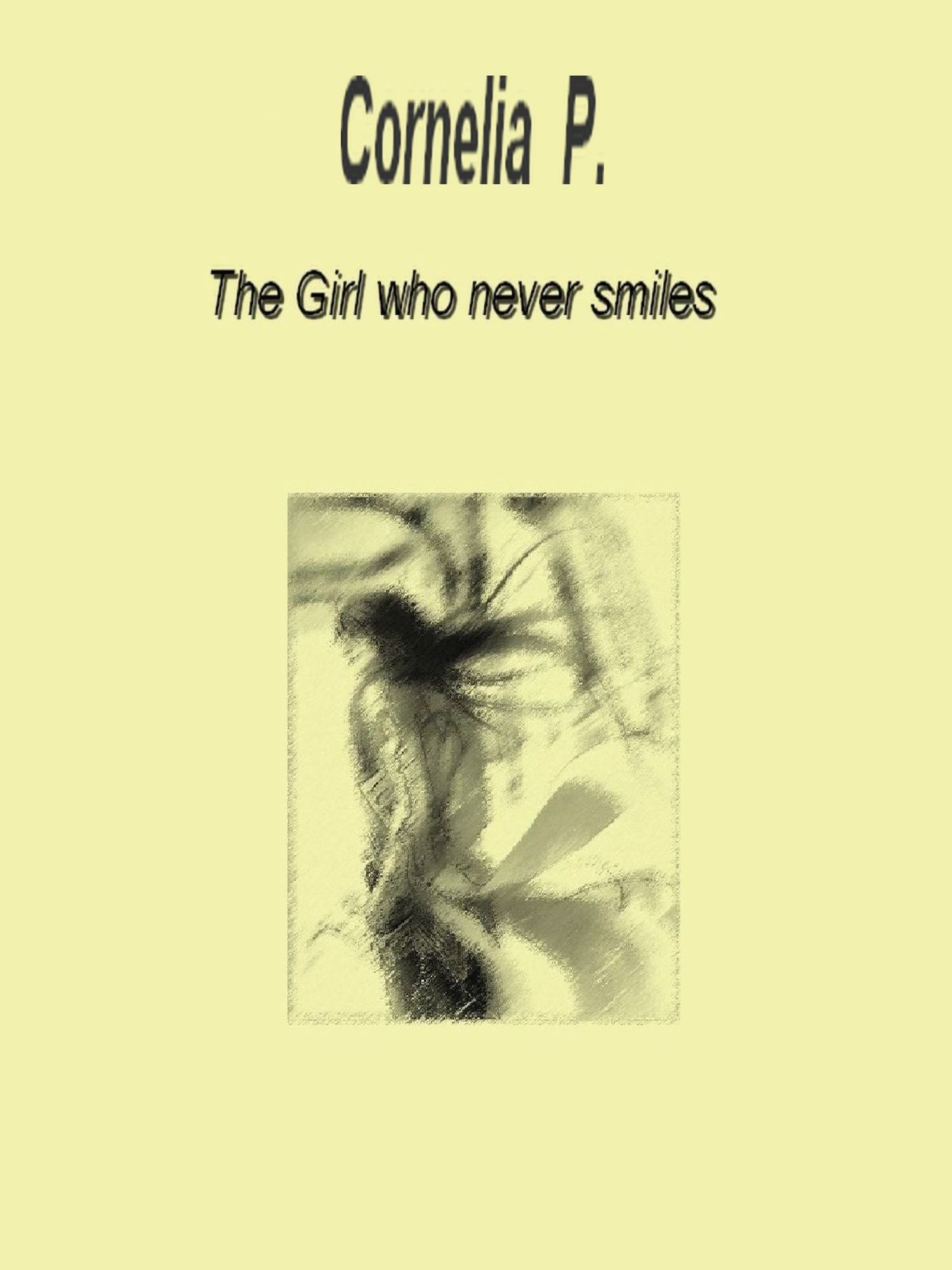 The Girl, who never smiles The Girl, who never smiles