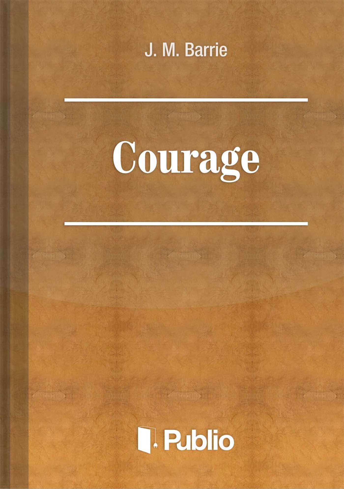 Courage Courage