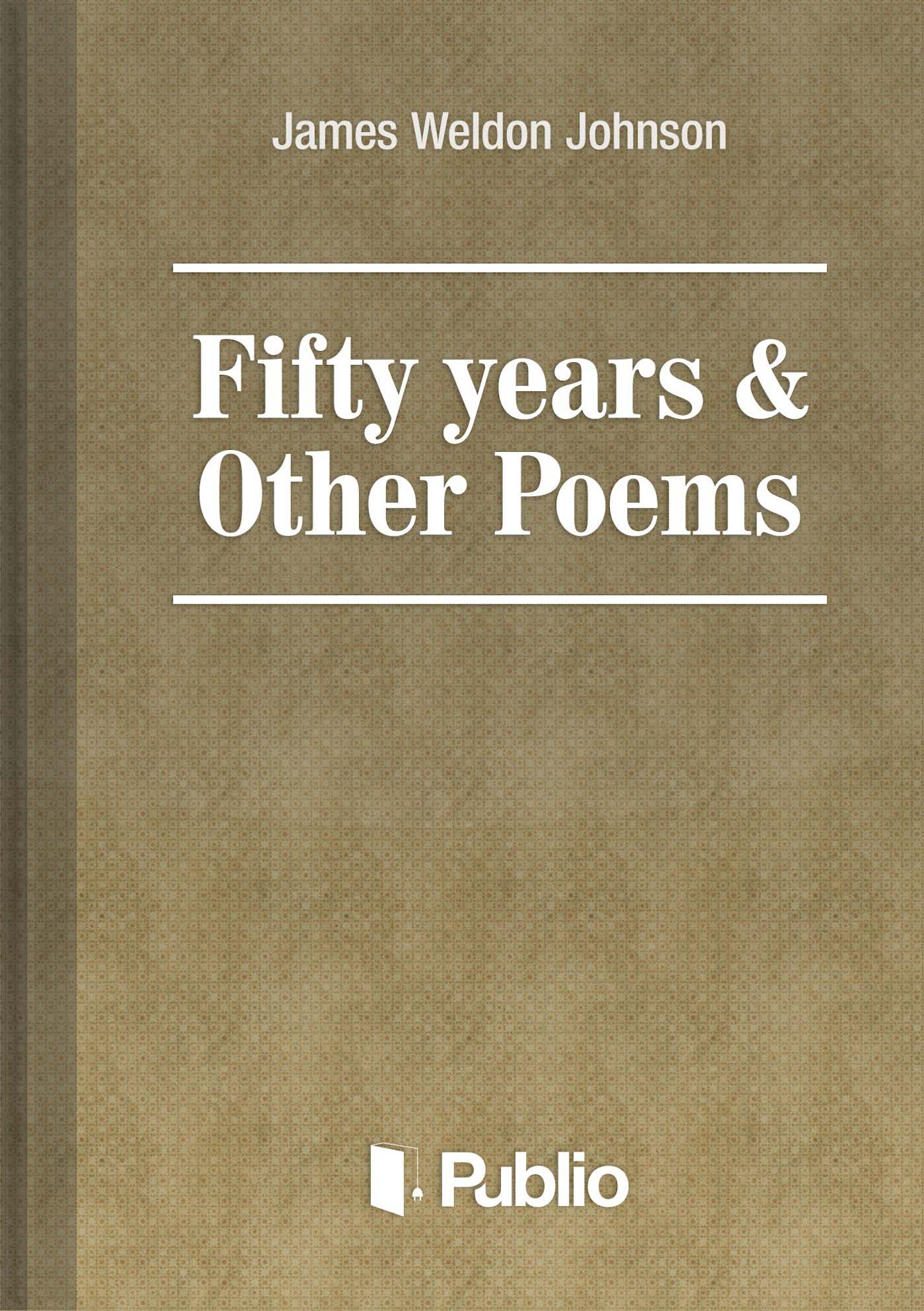 Fifty years & Other Poems Fifty years & Other Poems