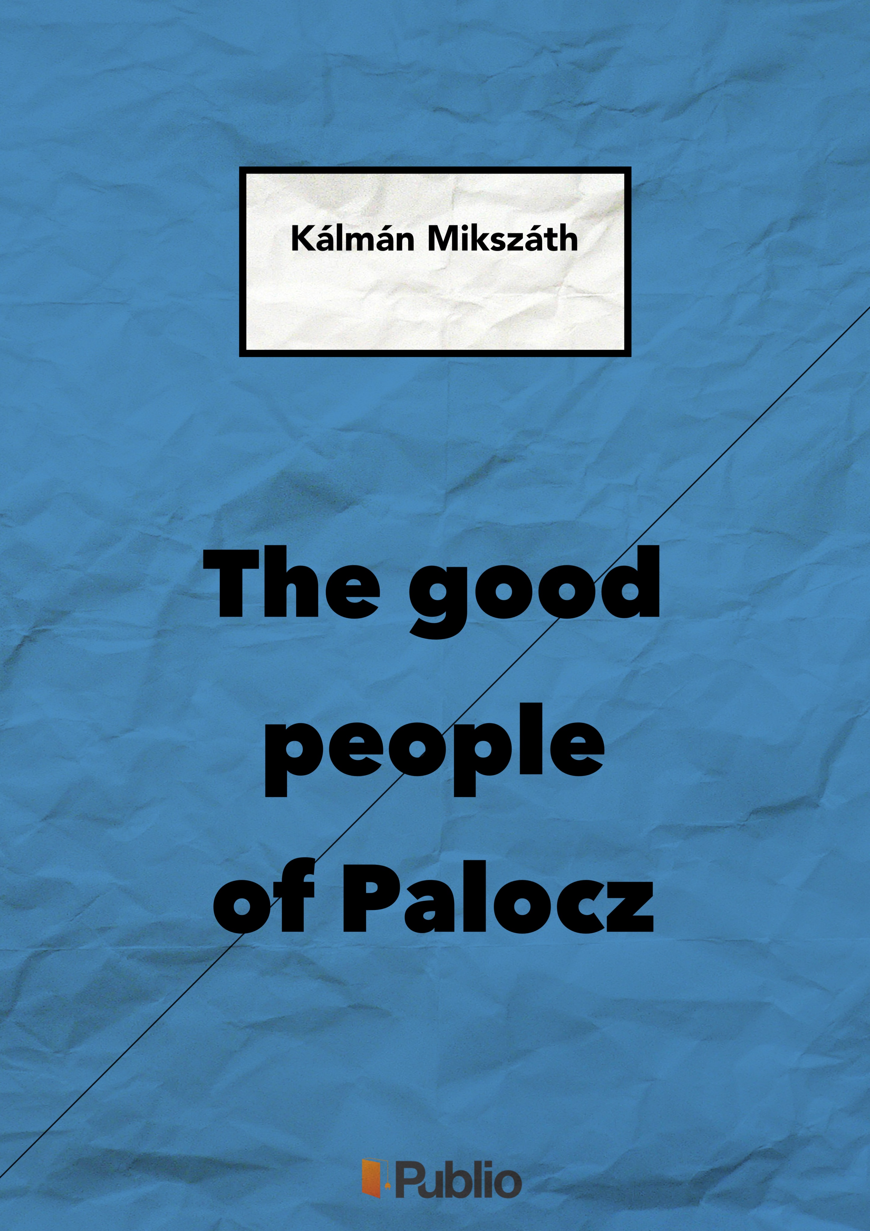 THE GOOD PEOPLE OF PALOCZ