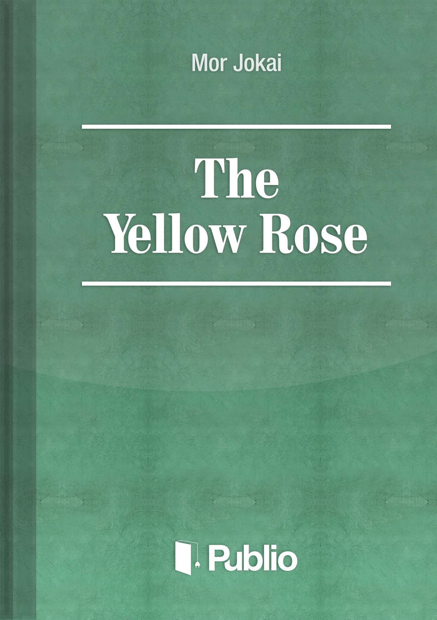 The Yellow Rose The Yellow Rose