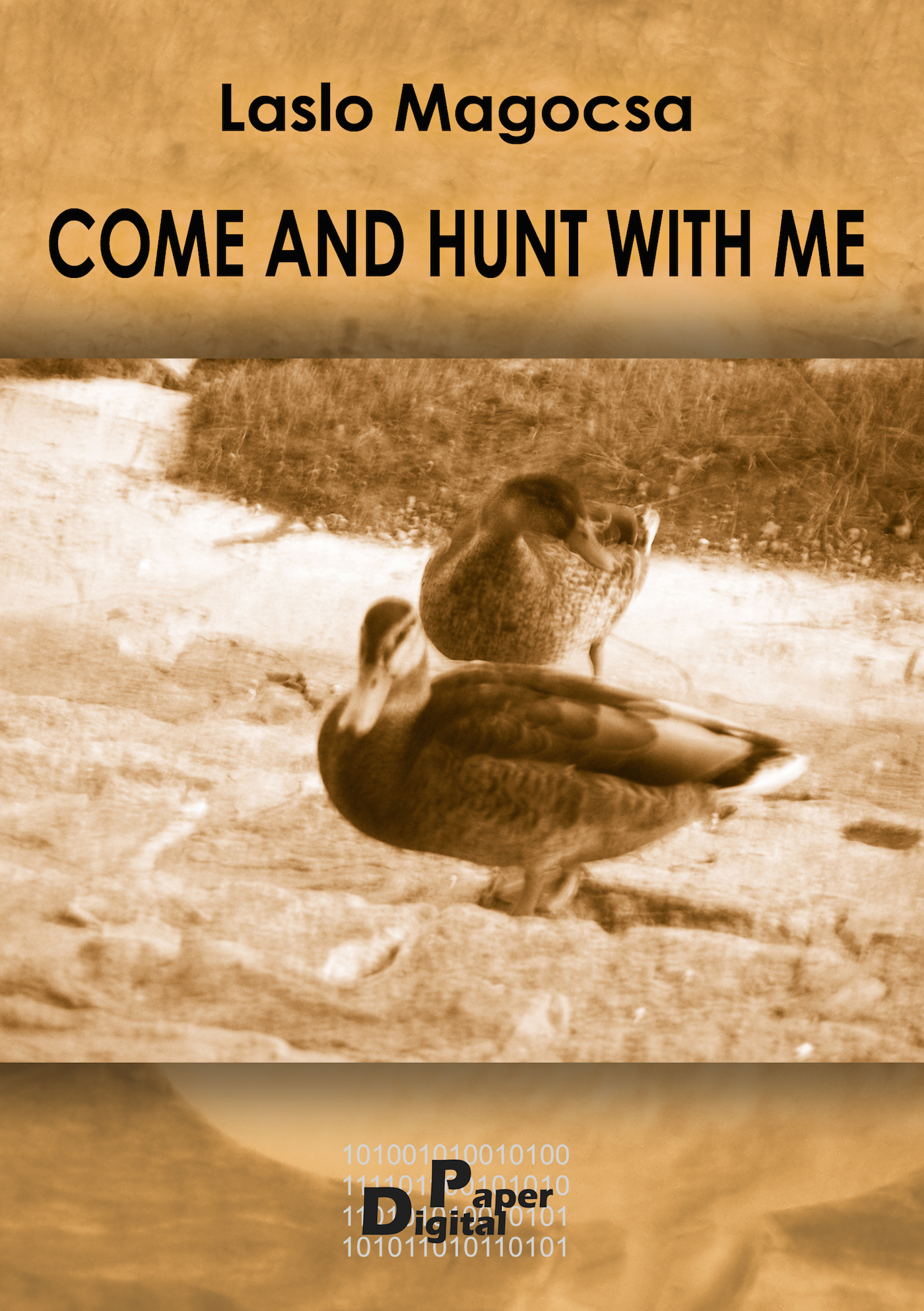 Come and hunt with me Come and hunt with me