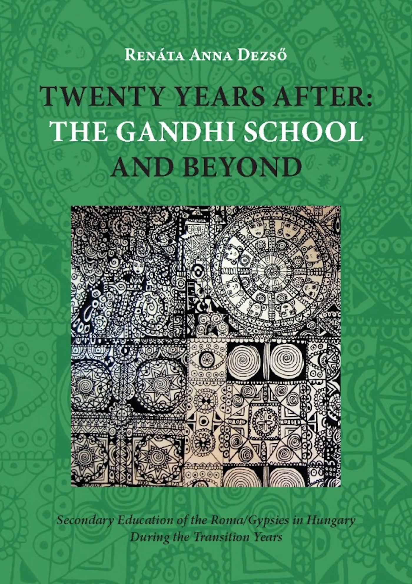 Twenty Years After: the Gandhi School and Beyond Twenty Years After: the Gandhi School and Beyond
