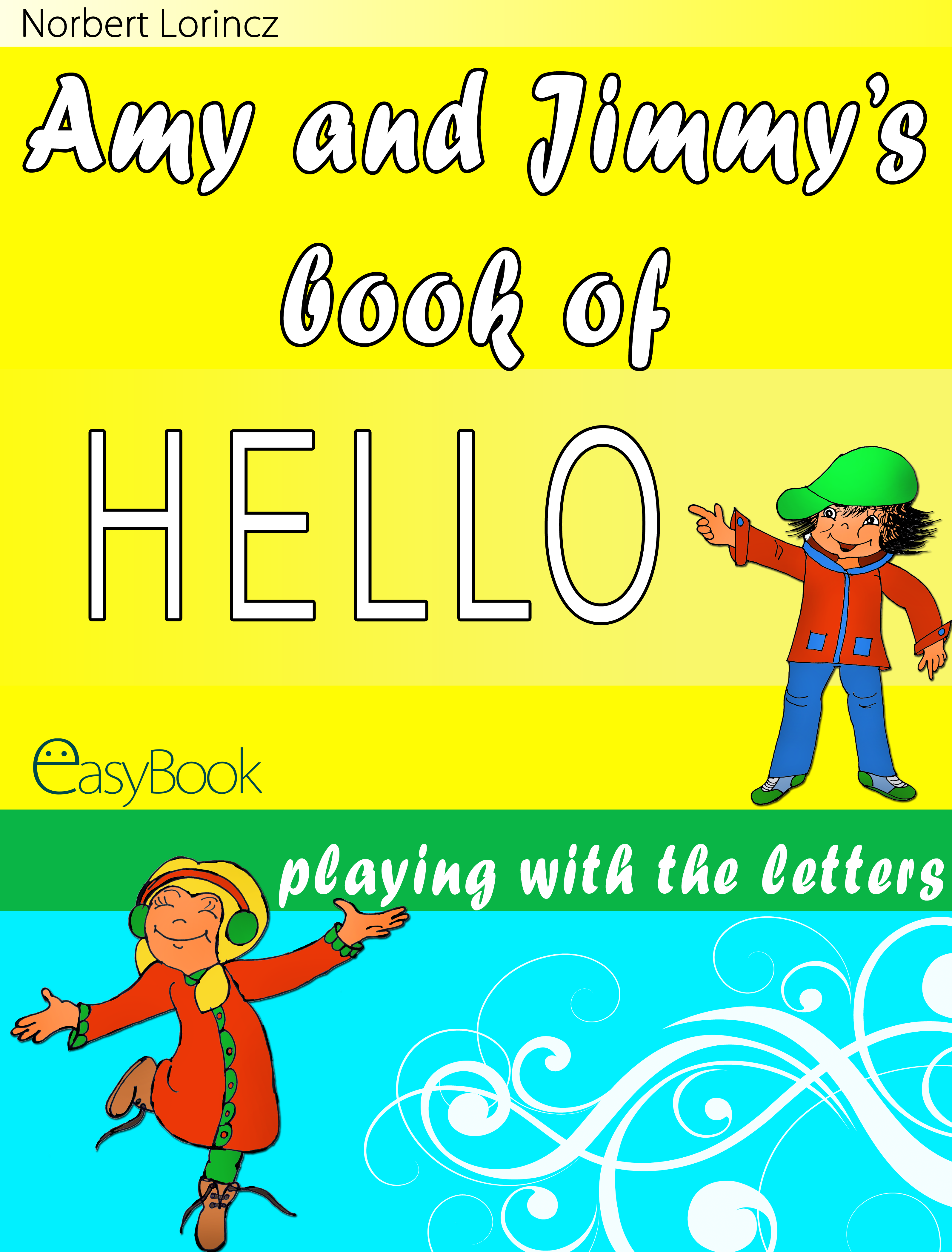 Amy and Jimmy's book of HELLO Amy and Jimmy's book of HELLO