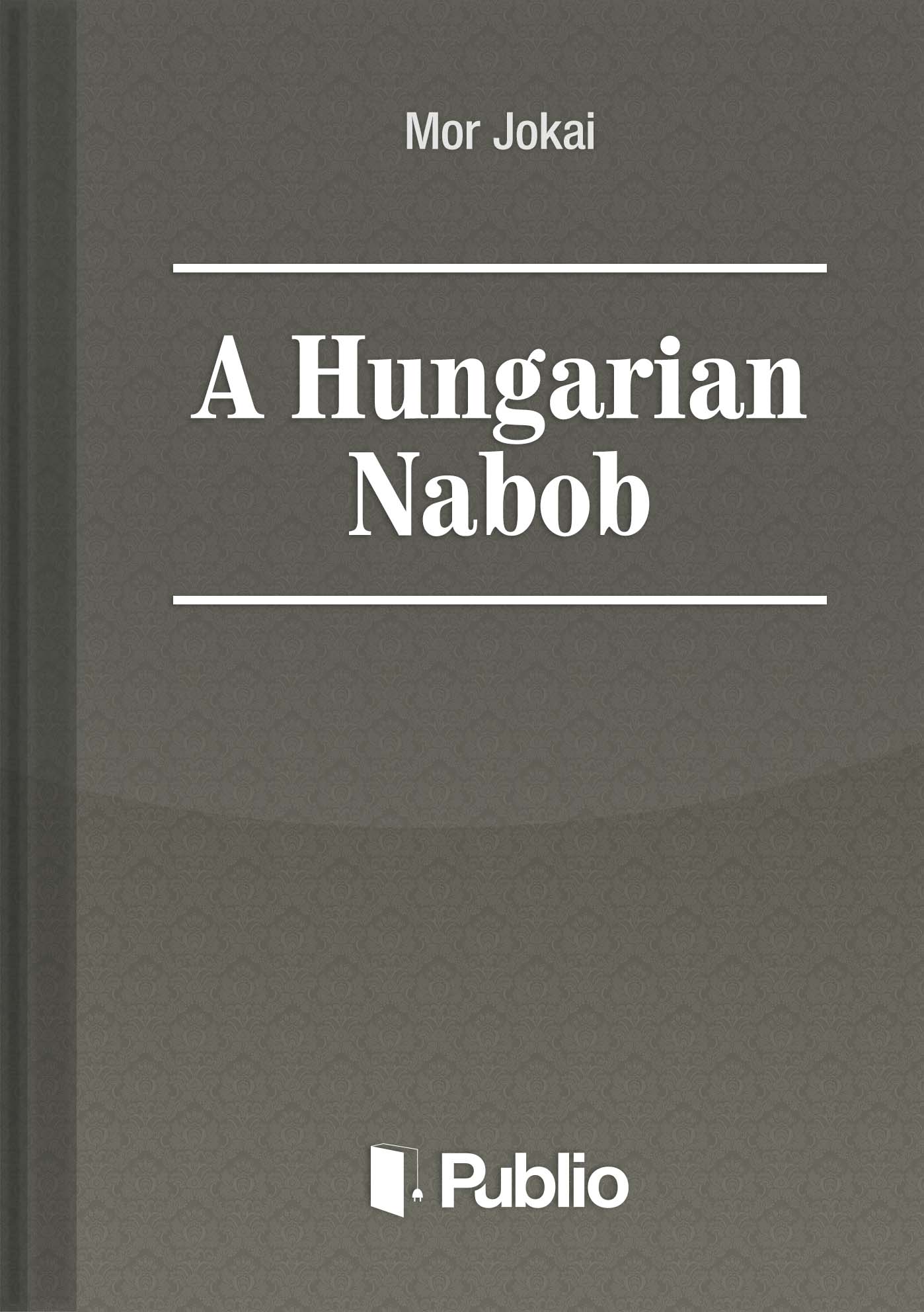 A Hungarian Nabob A Hungarian Nabob