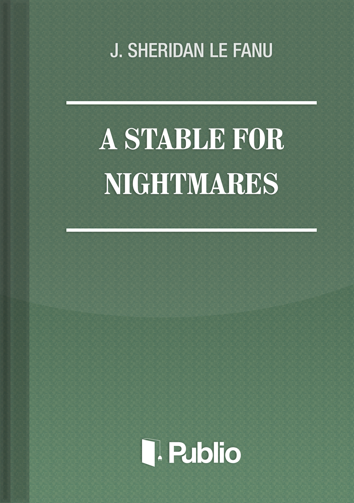 A STABLE FOR NIGHTMARES A STABLE FOR NIGHTMARES