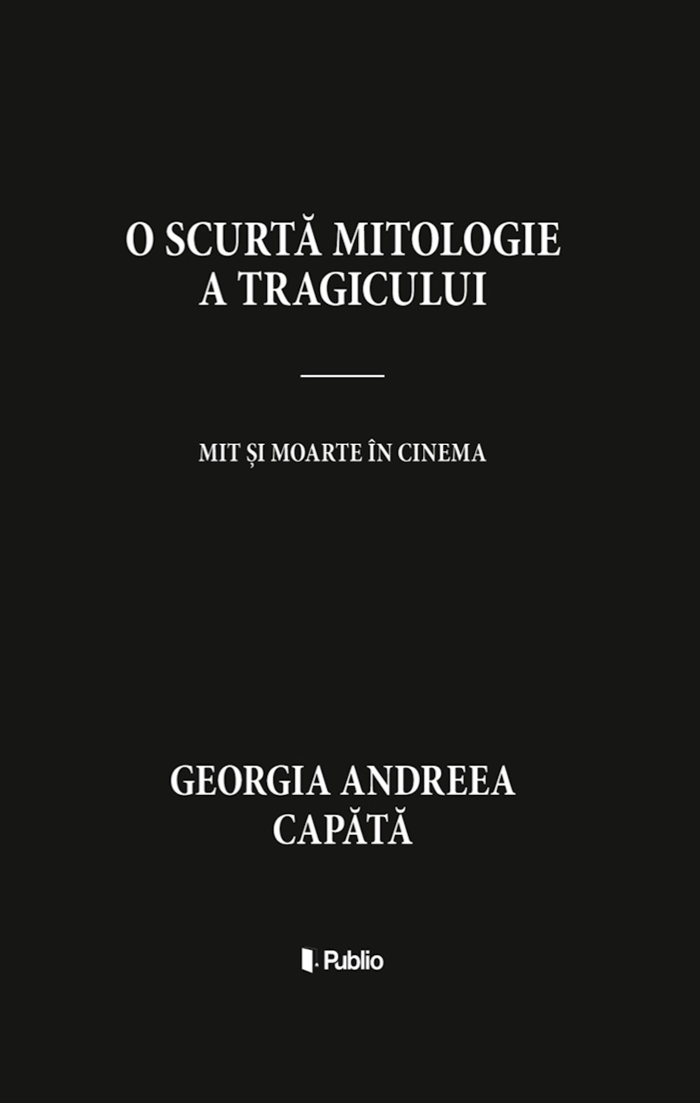 O scurtă mitologie a tragicului